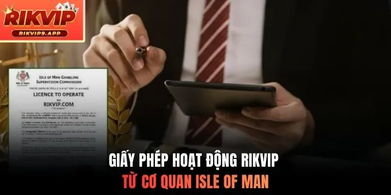 Giấy phép hoạt động Rikvip từ cơ quan Isle of Man