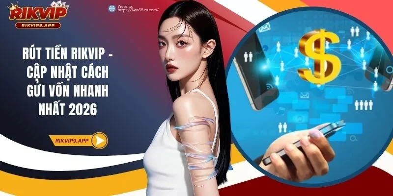 rút tiền RIKVIP