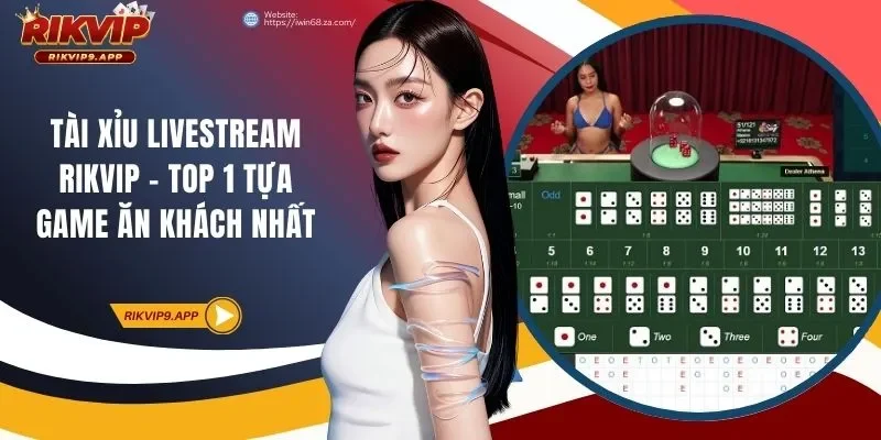 Tài xỉu livestream Rikvip